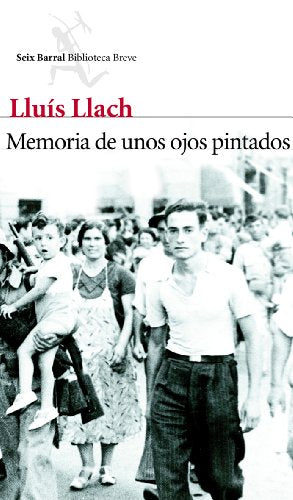 Memoria de unos ojos pintados (Biblioteca Breve)