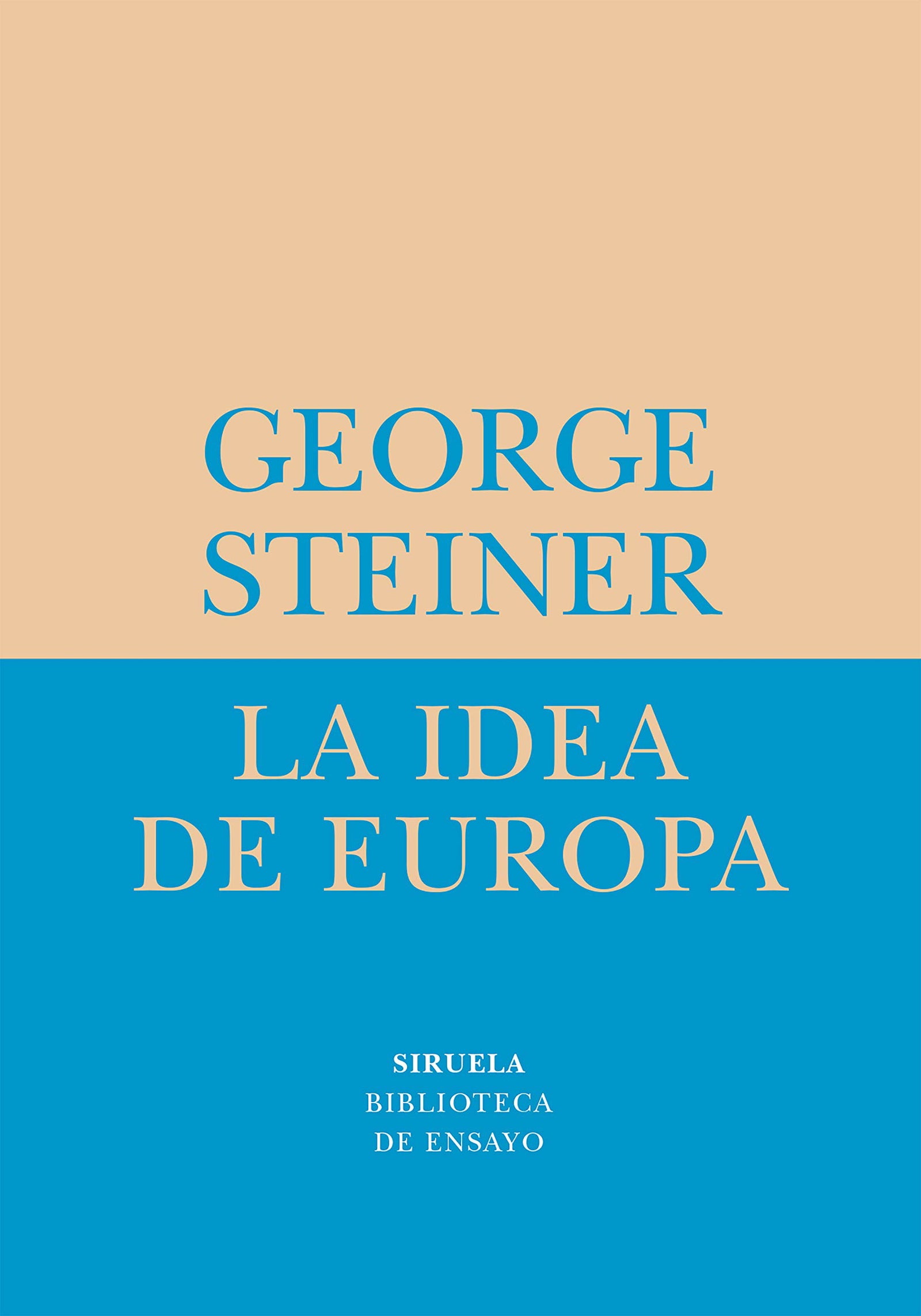 La idea de Europa: 27 (Biblioteca de Ensayo / Serie menor)