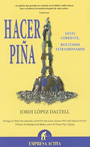 Hacer piña: Gente Corriente, Resultados Extraordinarios (Narrativa empresarial)