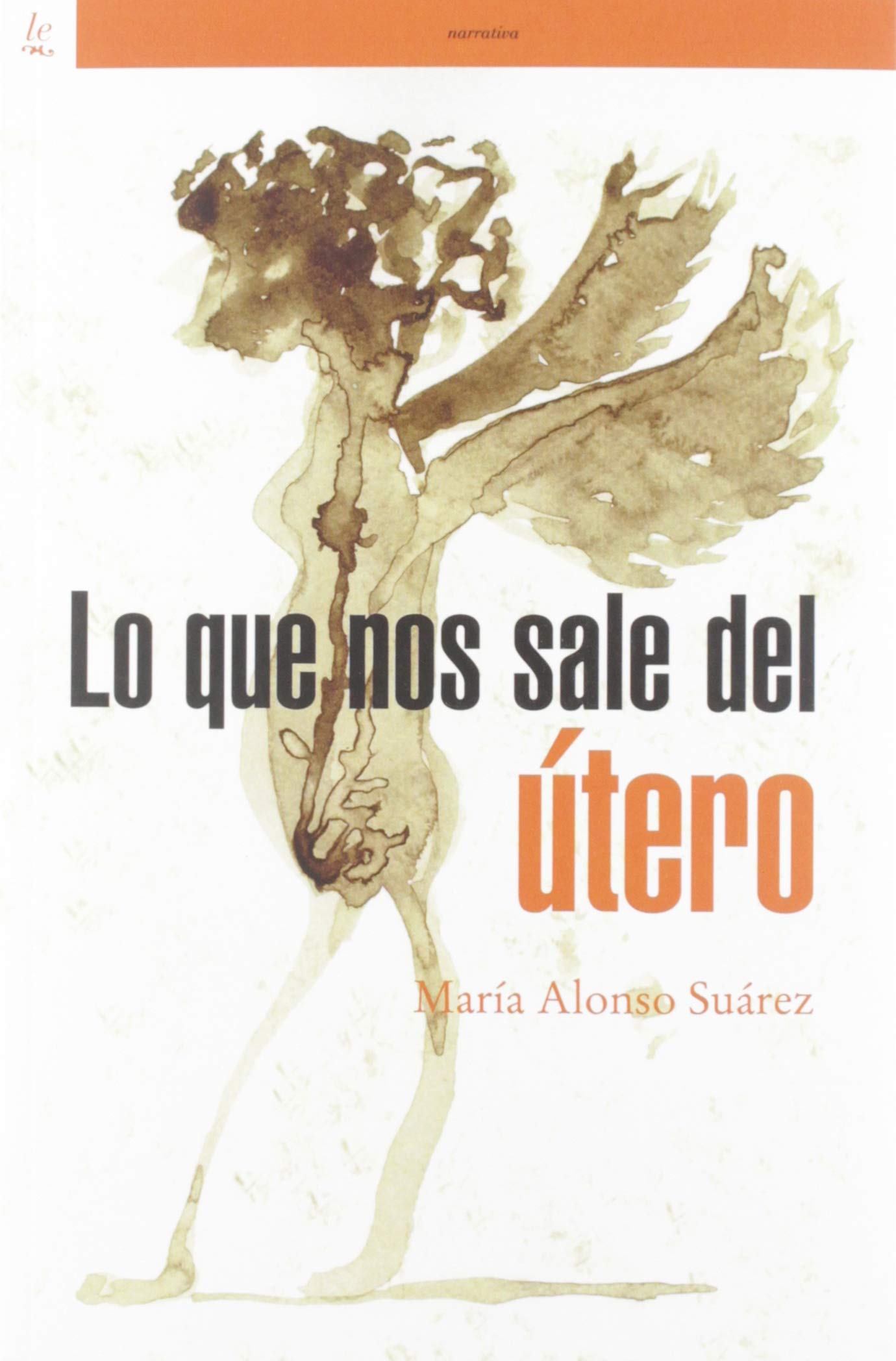Lo Que Nos sale del Útero (OTRAS LETRAS)