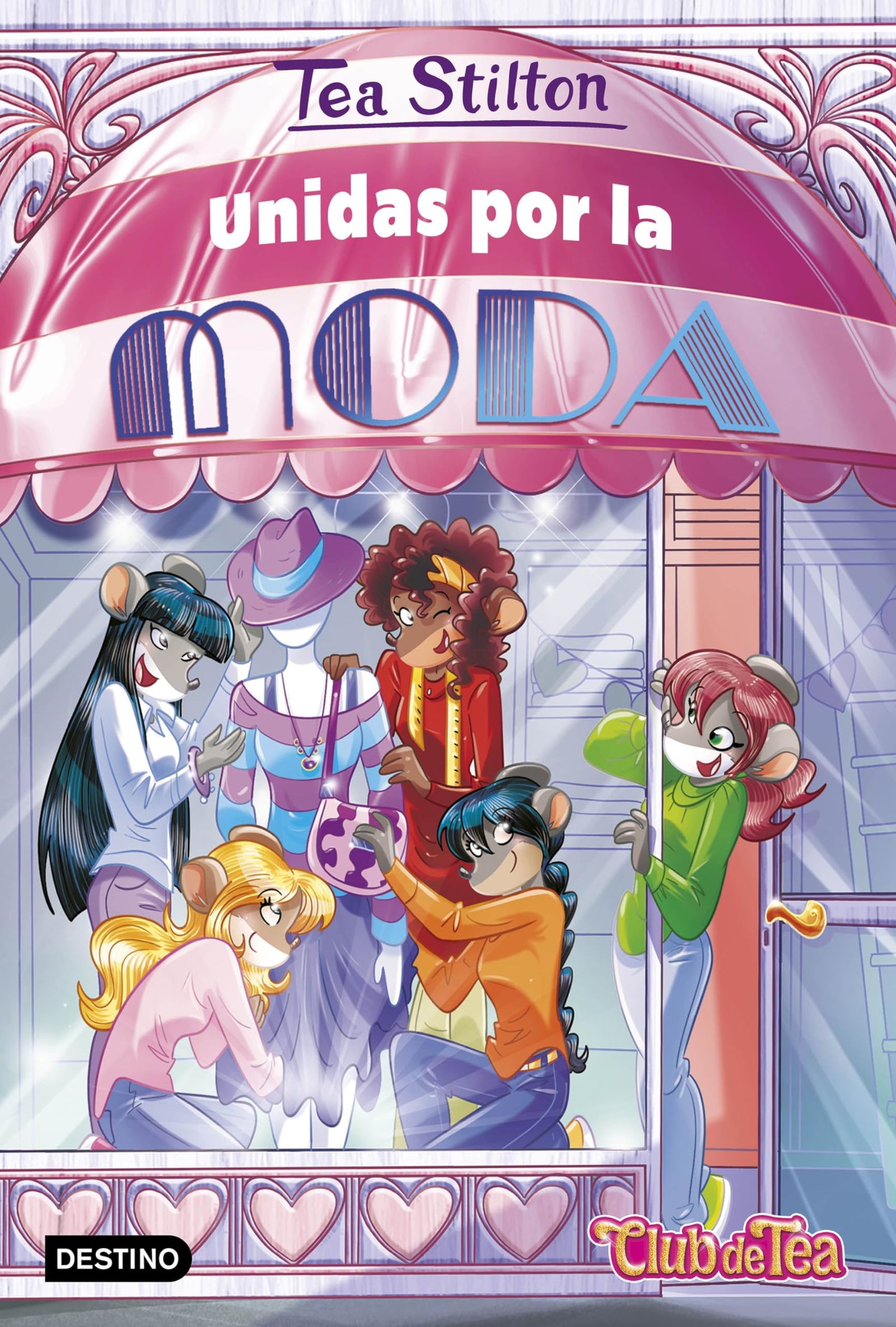 Unidas por la moda: Vida en Ratford 42 (Tea Stilton)