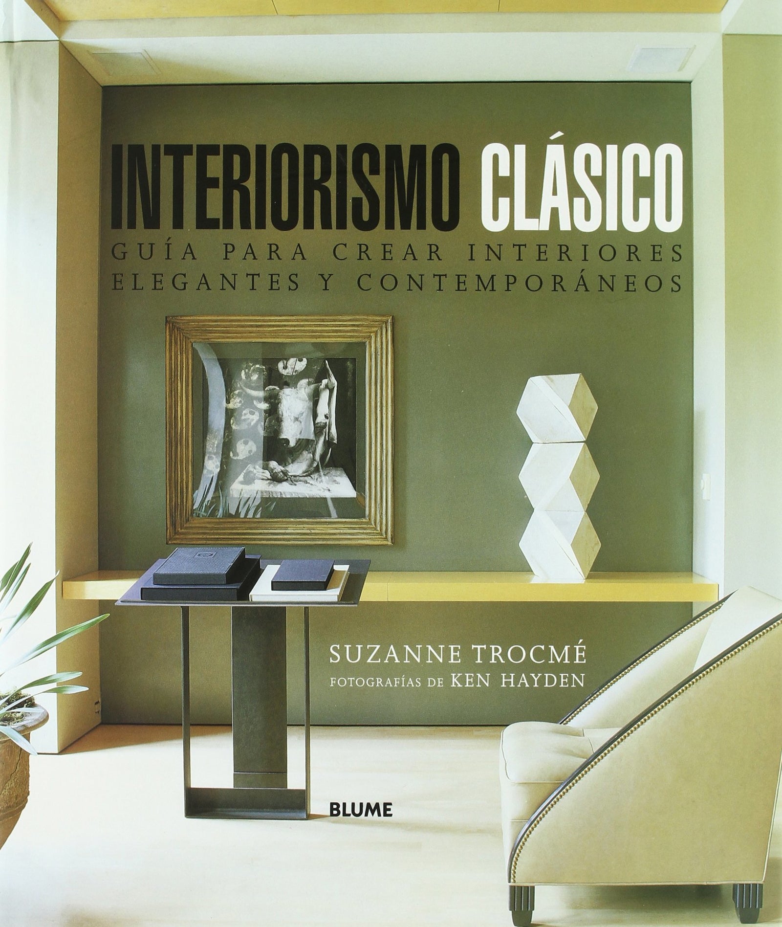 Interiorismo clásico (CASA Y DECORACION)
