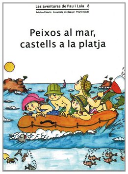 Peixos al mar, castells a la platja (Les aventures de Pau i Laia)