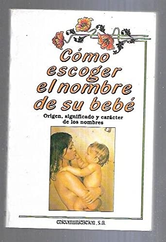 Como escoger el nombre de su bebe
