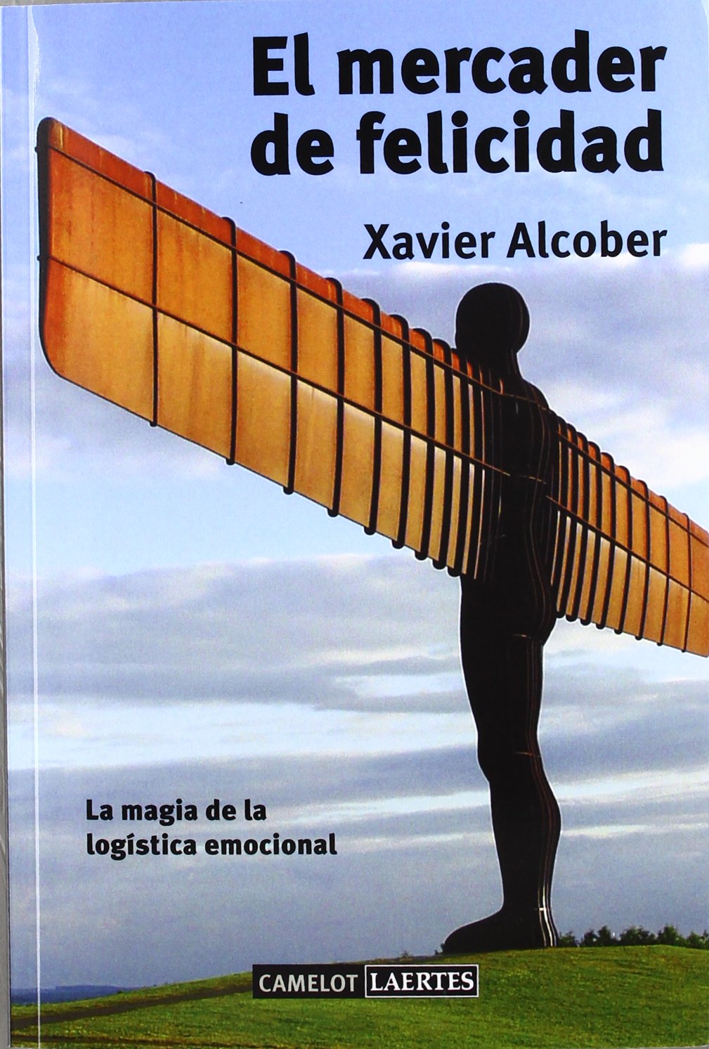 El mercader de felicidad: La magia de la logística emocional: 24 (Camelot)