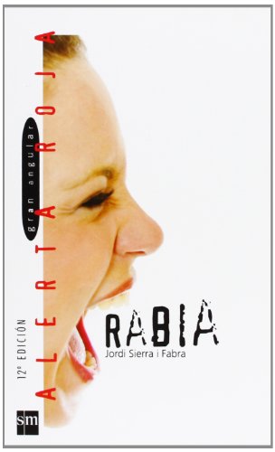 Rabia: ¿Qué se siente en los últimos meses de la adolescencia?: 34 (Alerta roja)