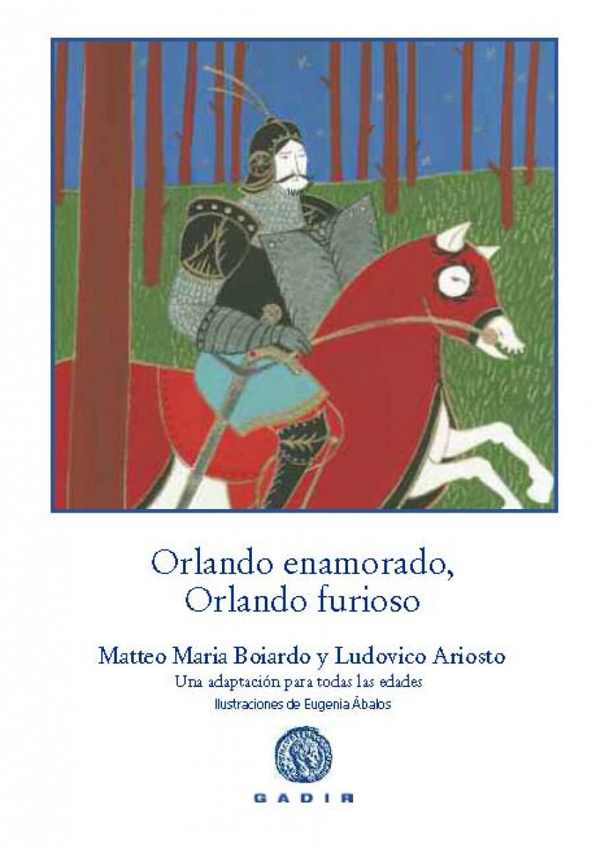 Orlando enamorado, Orlando furioso: Una adaptación para todas las edades (BOSQUE VIEJO)