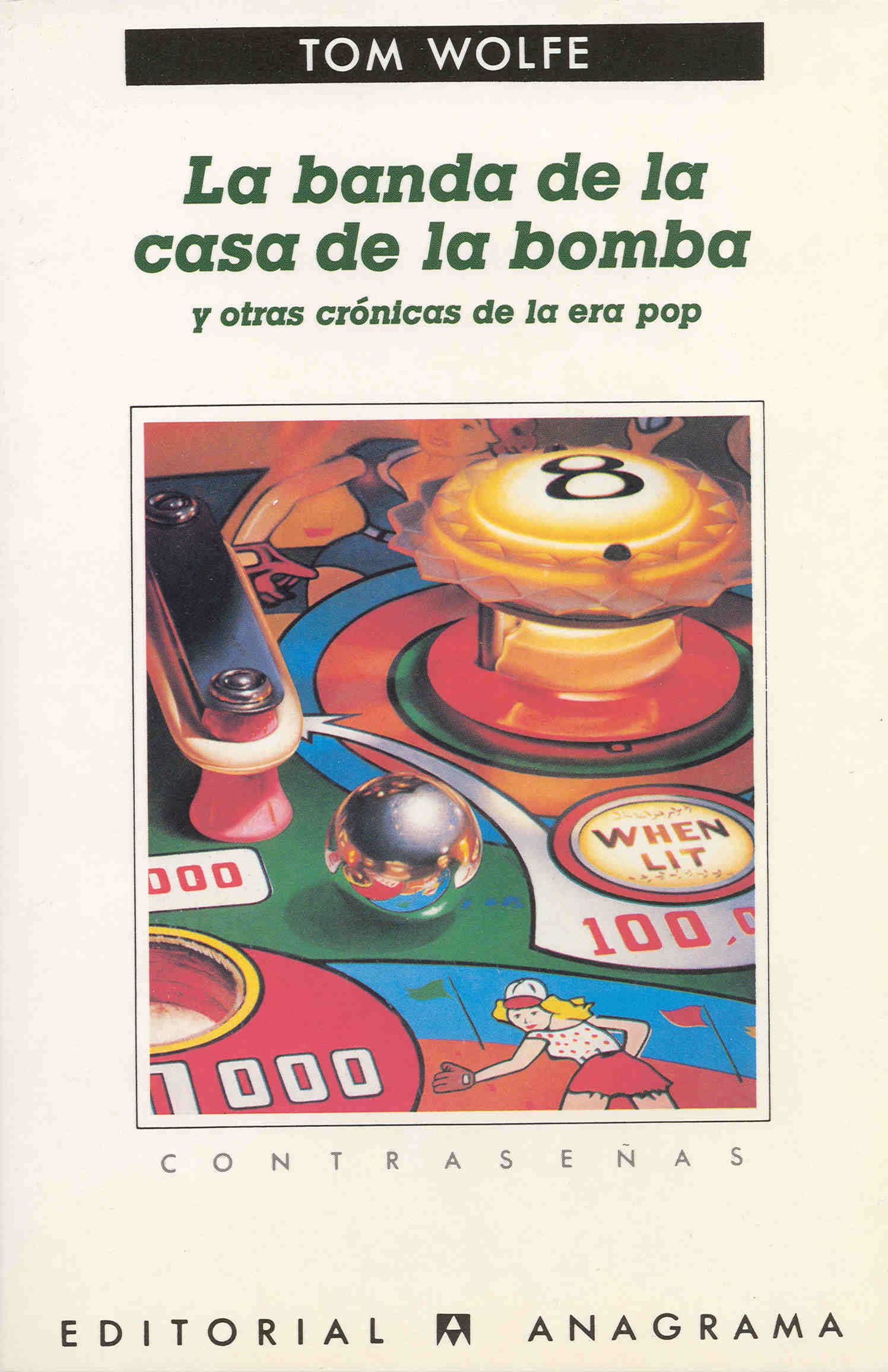 La banda de la casa de la bomba y otras crónicas de la era pop: 52 (Contraseñas)