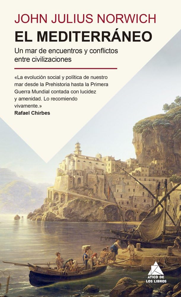 El Mediterráneo: Un mar de encuentros y conflictos entre civilizaciones (Ático Historia Bolsillo)