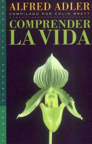 Comprender la vida: 1 (Psicología Hoy)