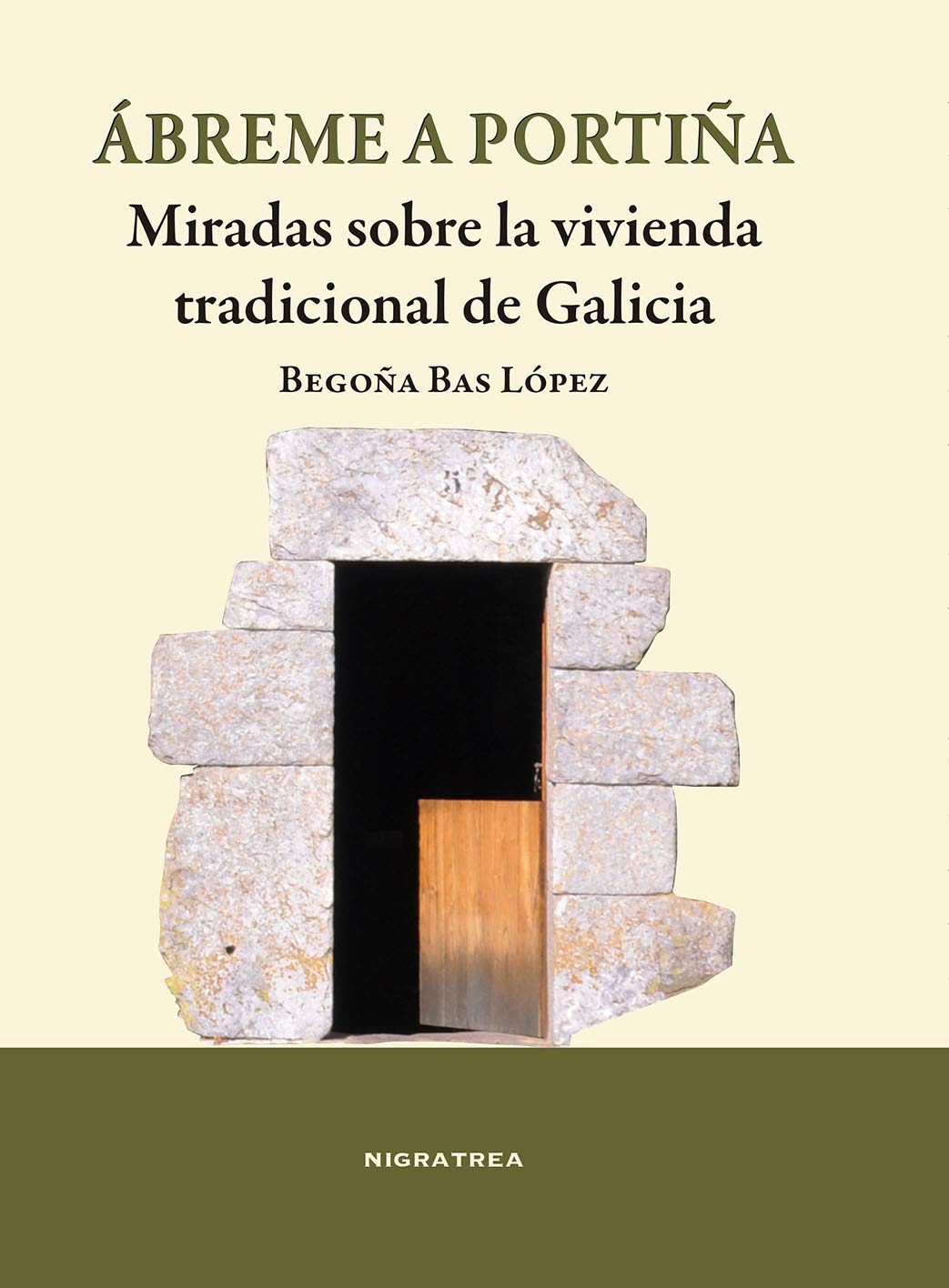 Ábreme a porteña. Miradas sobre la vivienda tradicional de Galicia (Brétema)