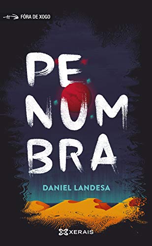 Penumbra (INFANTIL E XUVENIL - FÓRA DE XOGO)