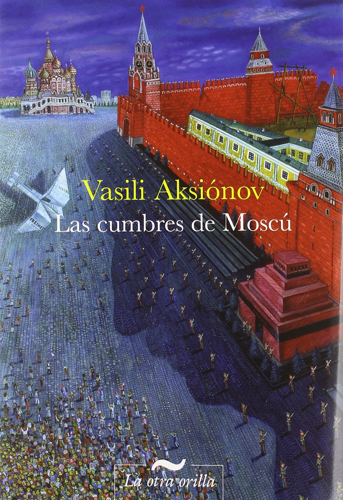 CUMBRES DE MOSCU,LAS (LA OTRA ORILLA)