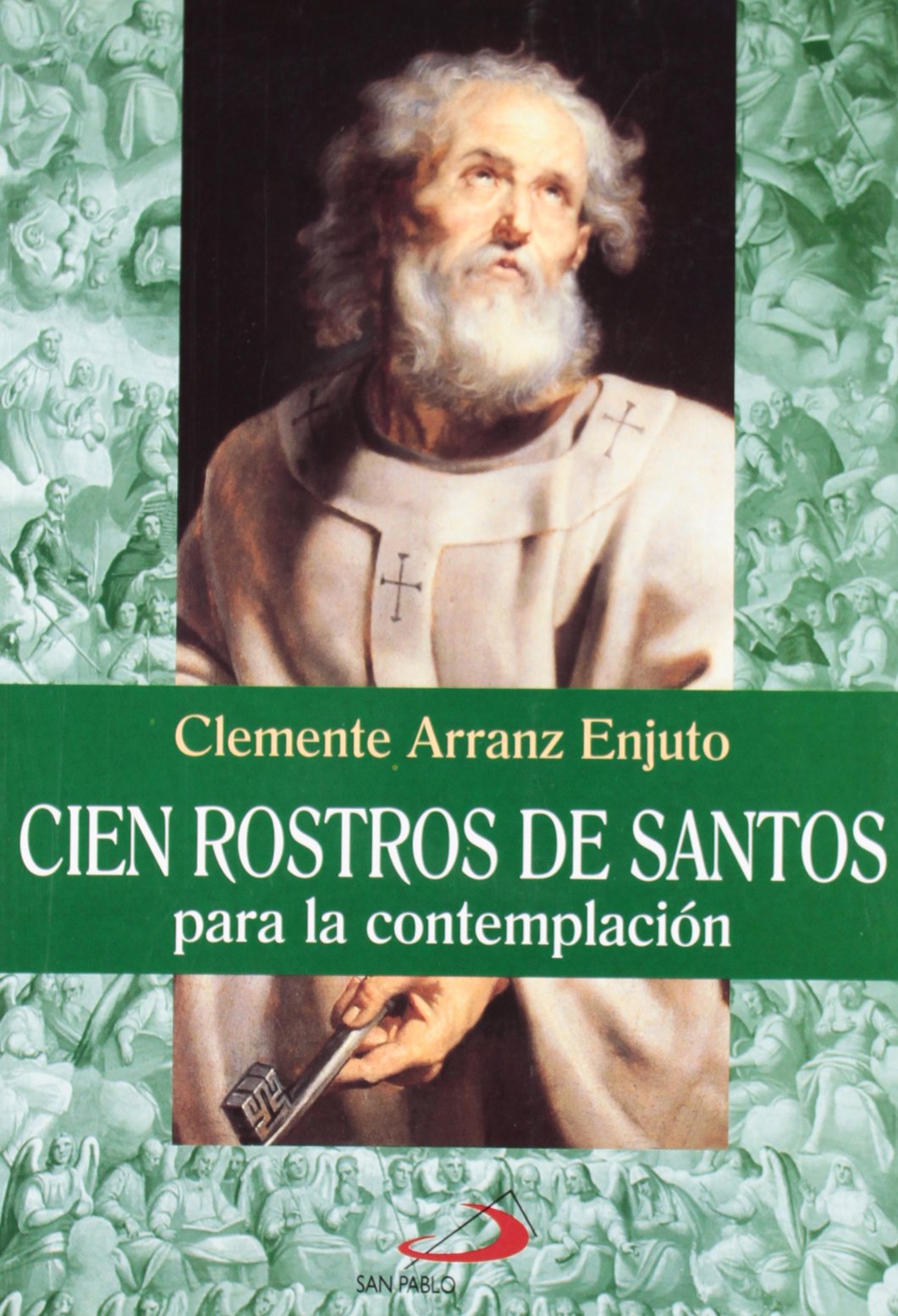 Cien rostros de santos: para la contemplación (Lumen)