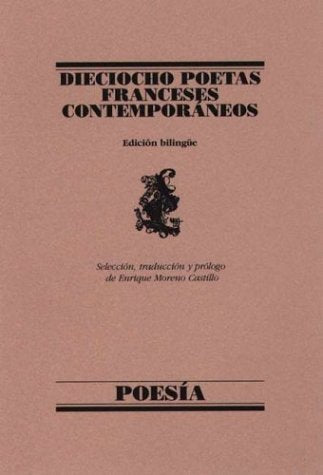 Dieciocho poetas franceses contemporaneo / Eighteen contemporary French poets