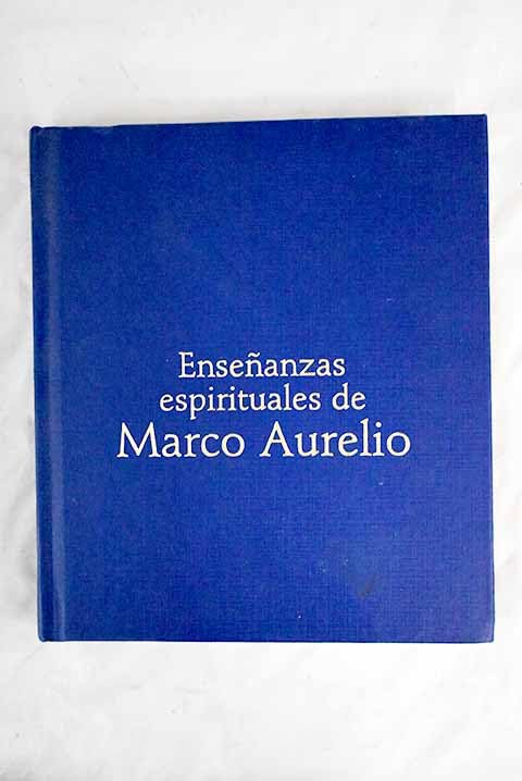 Enseñanzas espirituales de marco aurelio: 025 (OTROS INTEGRAL)