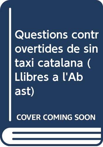 Qüestions controvertides de sintaxi catalana (Llibres a l'Abast)