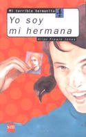 Yo soy mi hermana: 6 (Mi terrible hermanito)