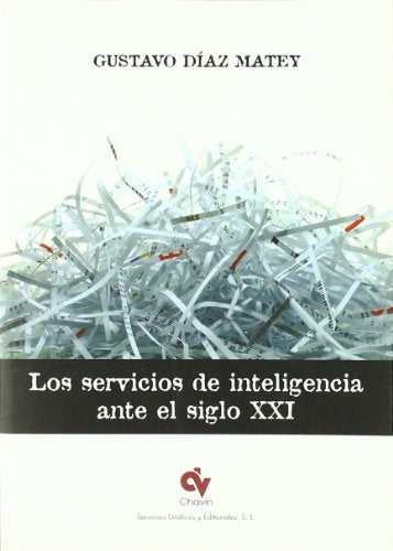 Los servicios de inteligencia ante el siglo XXI