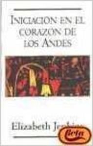 Iniciacion En El Corazon De Los Andes