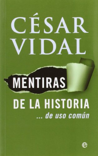 Mentiras de la historia : -- de uso común