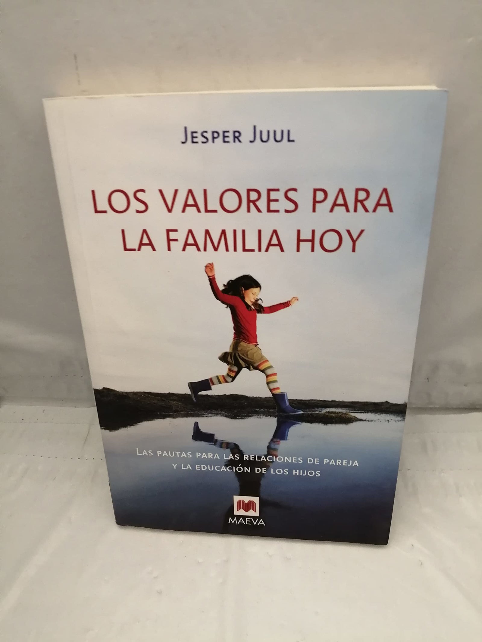 Los valores para la familia hoy: Las pautas para las relaciones de pareja y la educación de los hijos. (Otros Libros)