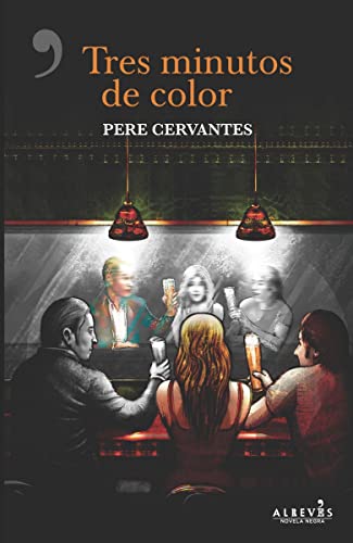 Tres minutos de color (NOVELA NEGRA)