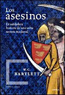 Los asesinos: Leyenda y realidad histórica de la secta secreta del islam medieval: 1 (Tiempo de Historia)