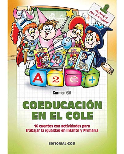 Coeducación en el cole: 16 cuentos con actividades para trabajar la igualdad en Infantil y Primaria (Materiales para educadores) - 9788498426687: 123