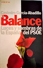El balance - luces y sombras de la España del psoe (Colección Grandes temas)