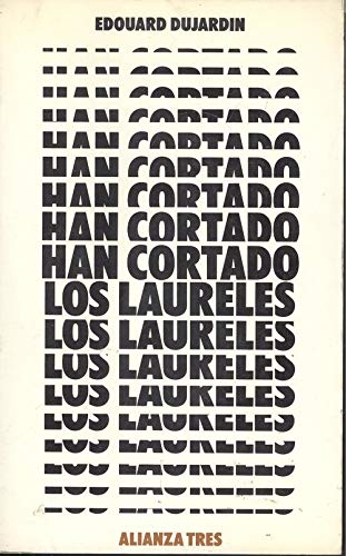 HAN CORTADO LOS LAURELES.
