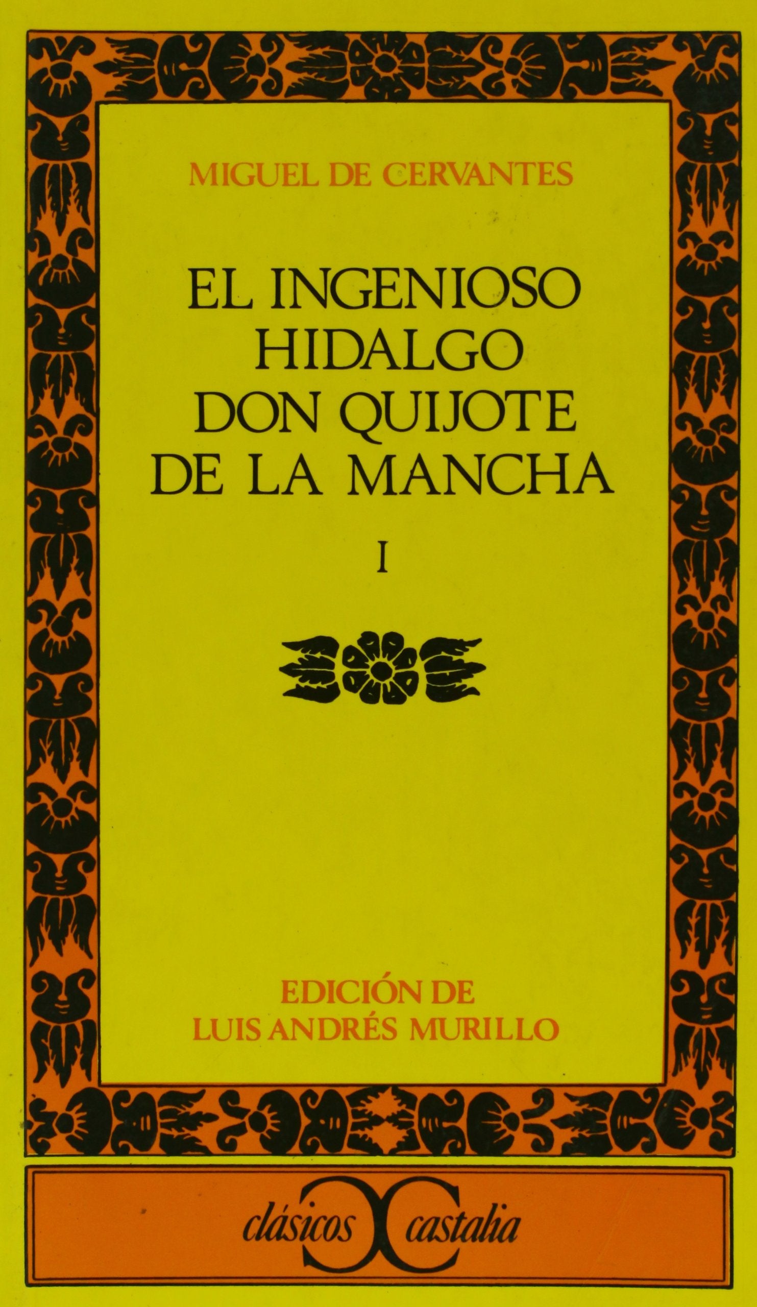 El Ingenioso Hidalgo Don Quijote De La Mancha 1