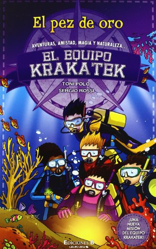 El pez de oro: 2º VOLUMEN SERIE EL EQUIPO KRAKATEK (Escritura desatada)