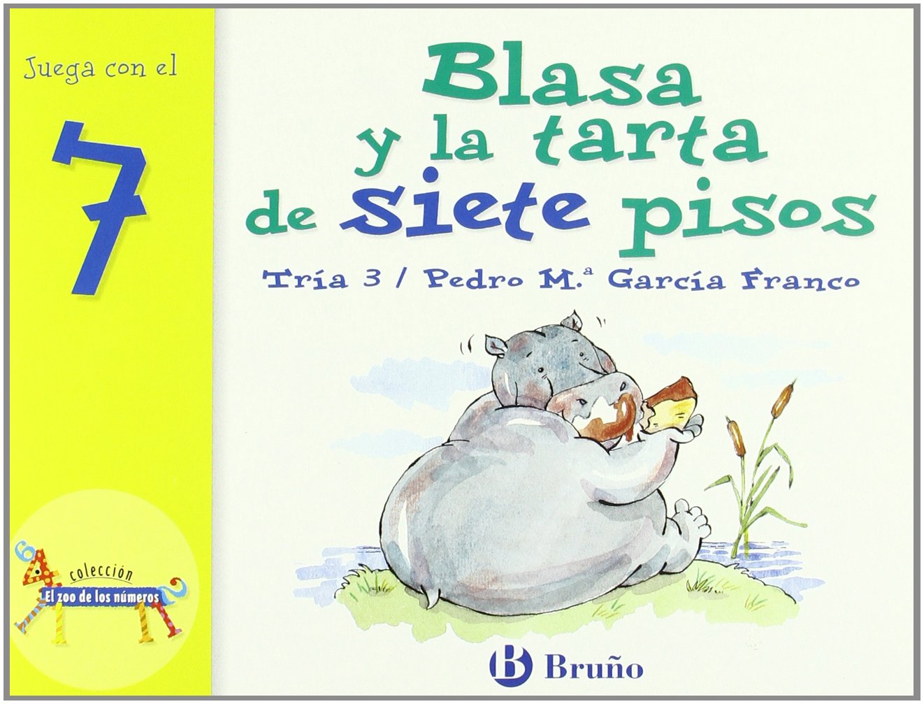 Blasa y la tarta de siete pisos: Juega con el 7 (Castellano - A PARTIR DE 3 AÑOS - LIBROS DIDÁCTICOS - El zoo de los números)