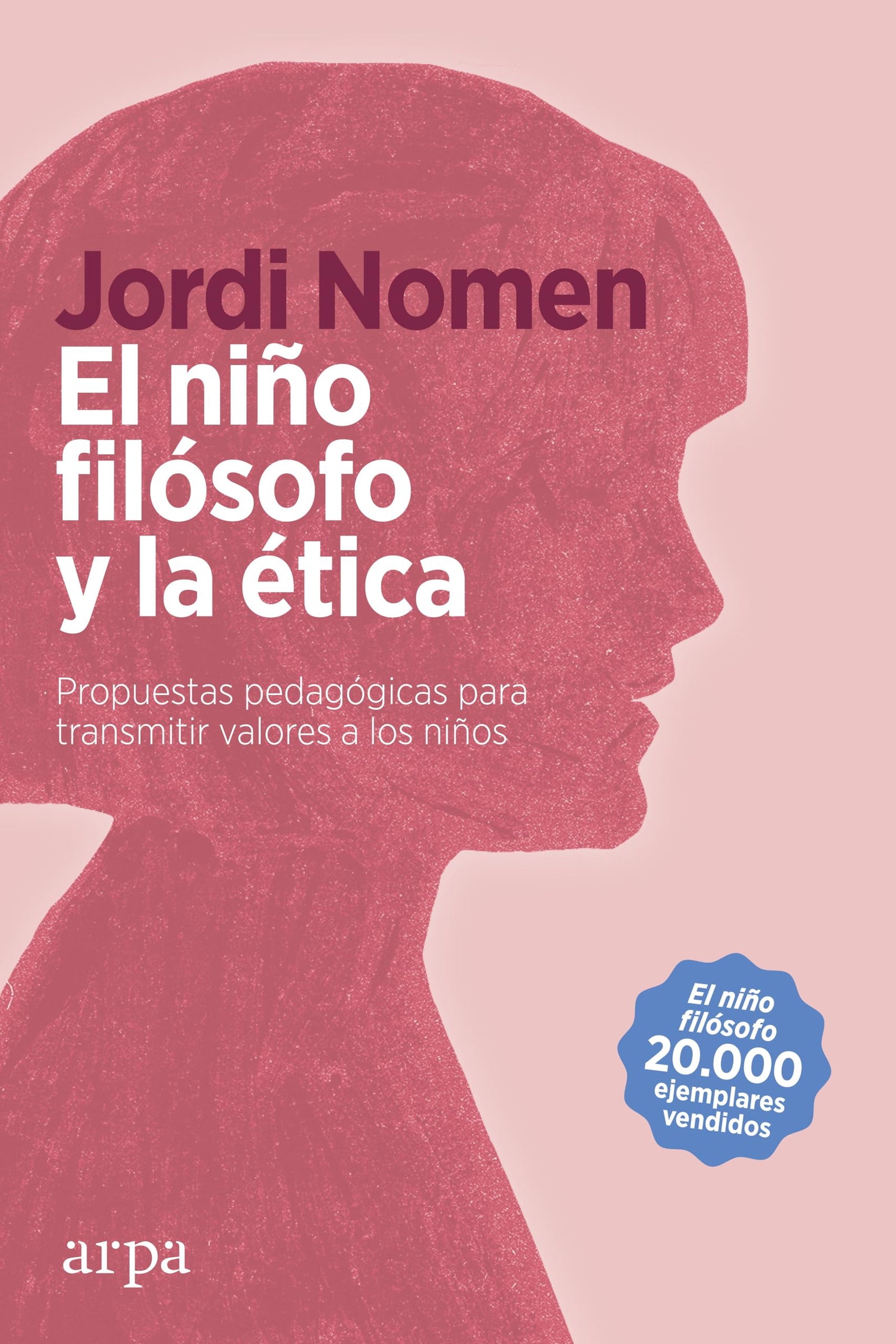 El niño filósofo y la ética: Propuestas pedagógicas para transmitir valores a los niños (Educación)
