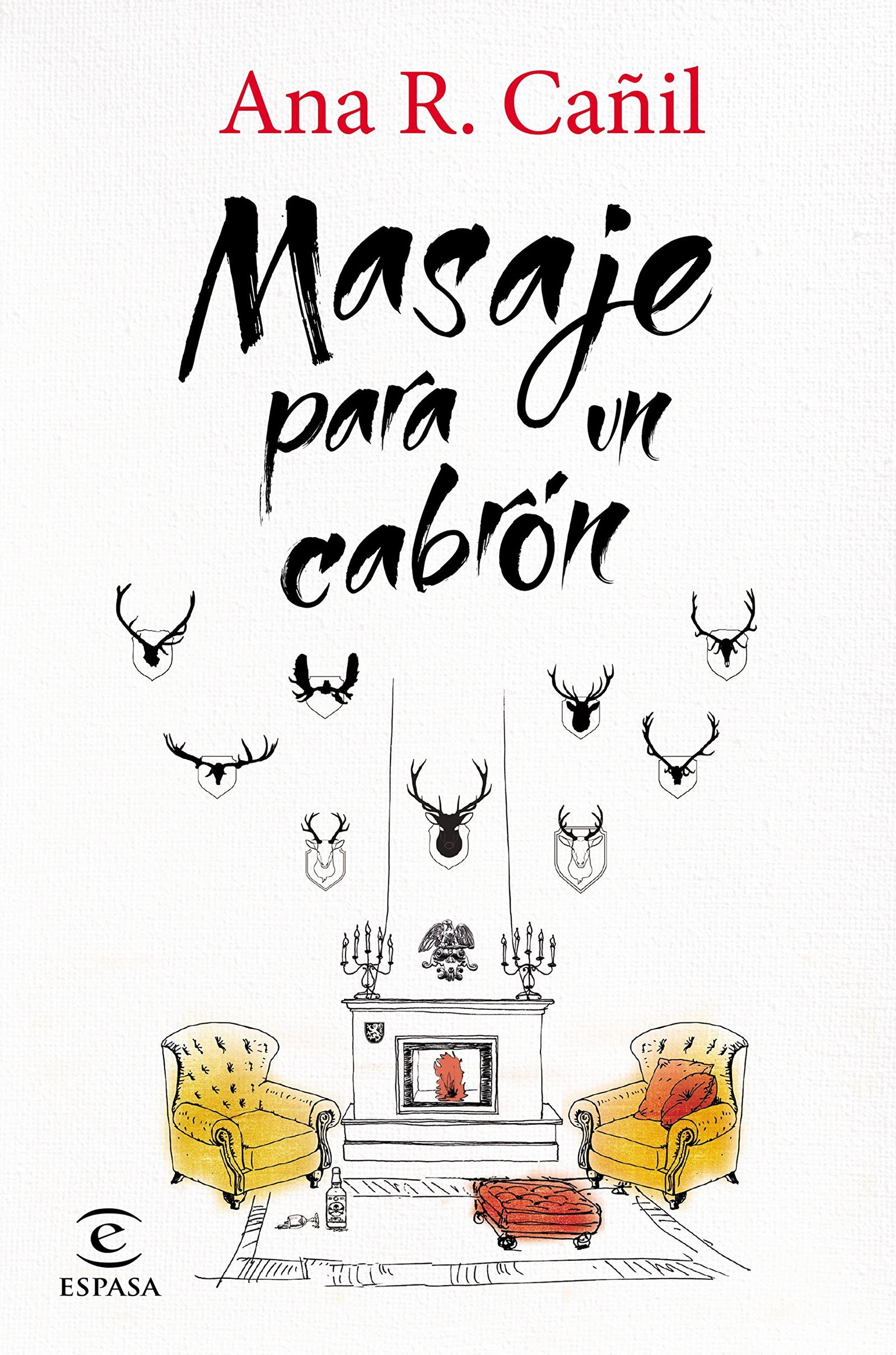 Masaje para un cabrón (ESPASA NARRATIVA)