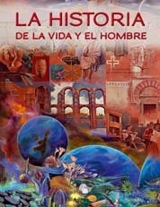 La historia de la vida y el hombre: 1 (General)