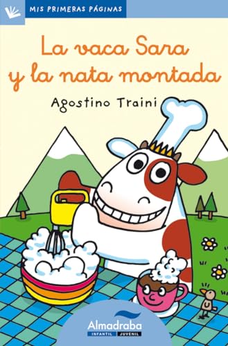 Vaca Sara Y La Nata Montada -Lc-: 14 (Mis Primeras Páginas)