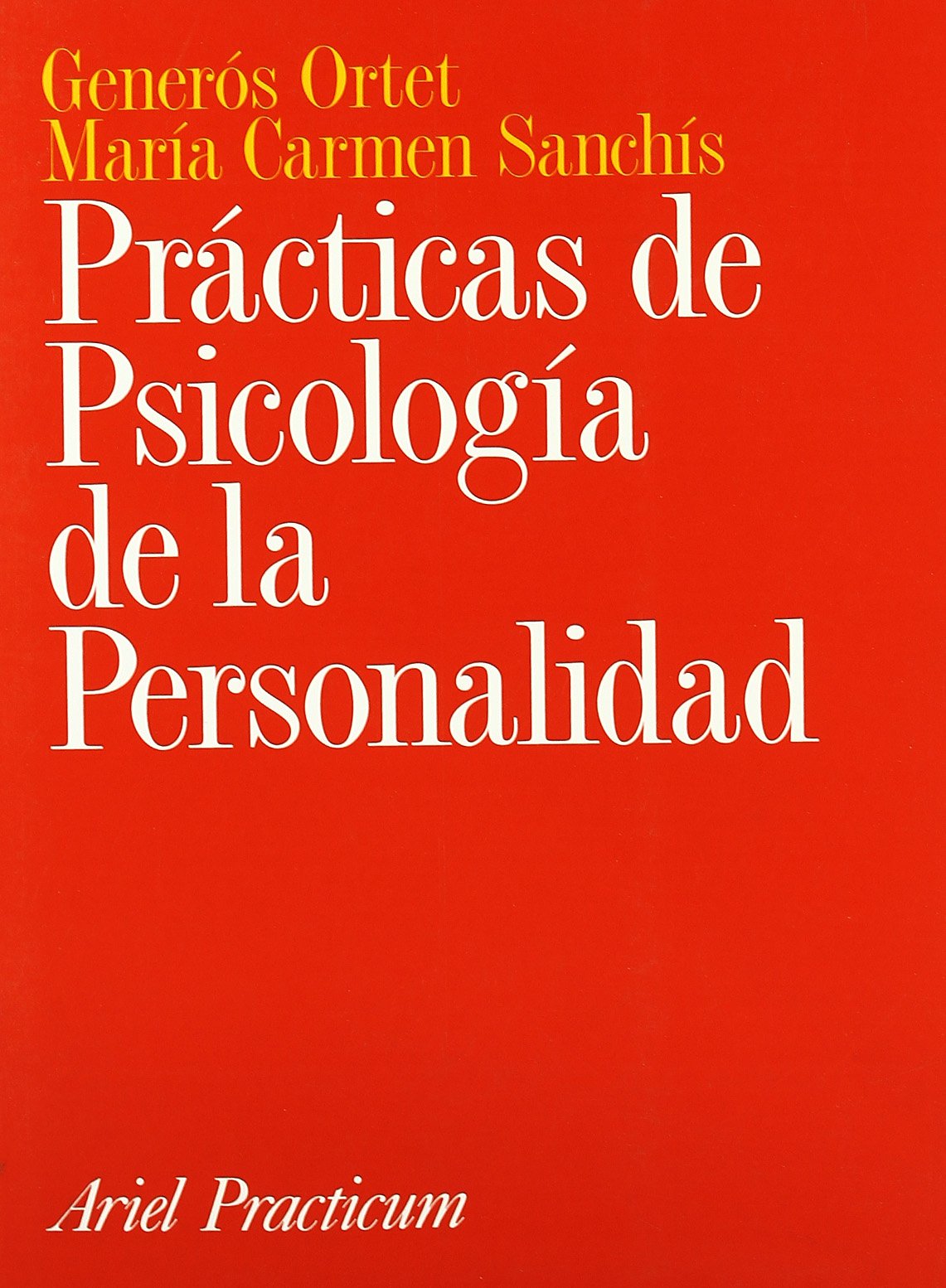 Prácticas de Psicología de la Personalidad: 1 (Ariel Ciencias Sociales)