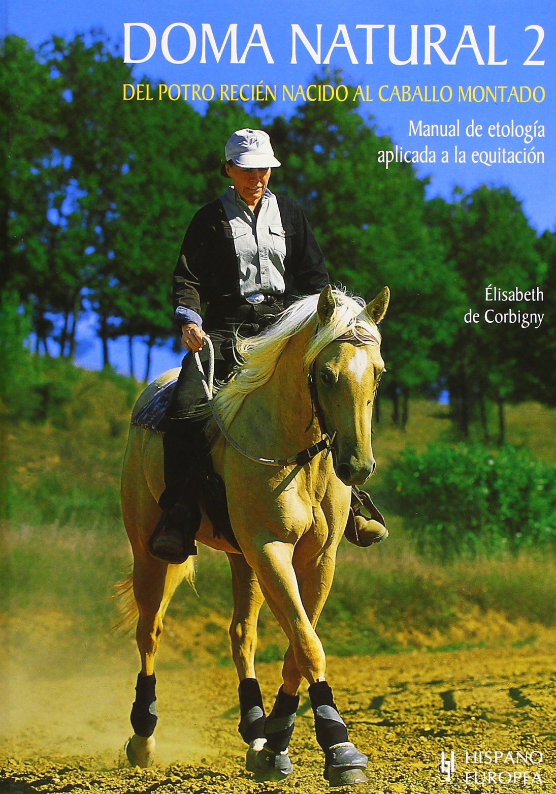 Doma natural 2. Del potro recién nacido al caballo montado (SIN COLECCION)