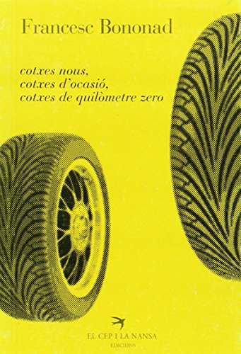 Cotxes nous, cotxes d'ocasió, cotxes de quilòmetre zero: 7 (sèrie Desabafo)
