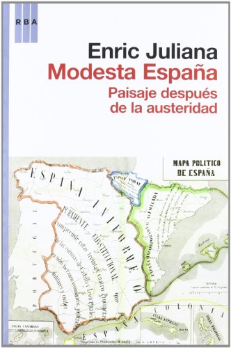 Modesta españa: Paisaje después de la austeridad (OTROS NO FICCIÓN)