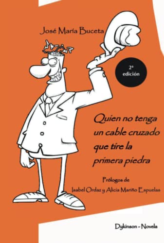 Quién no tenga un cable cruzado que tire la primera piedra (2ª ed.) (SIN COLECCION)