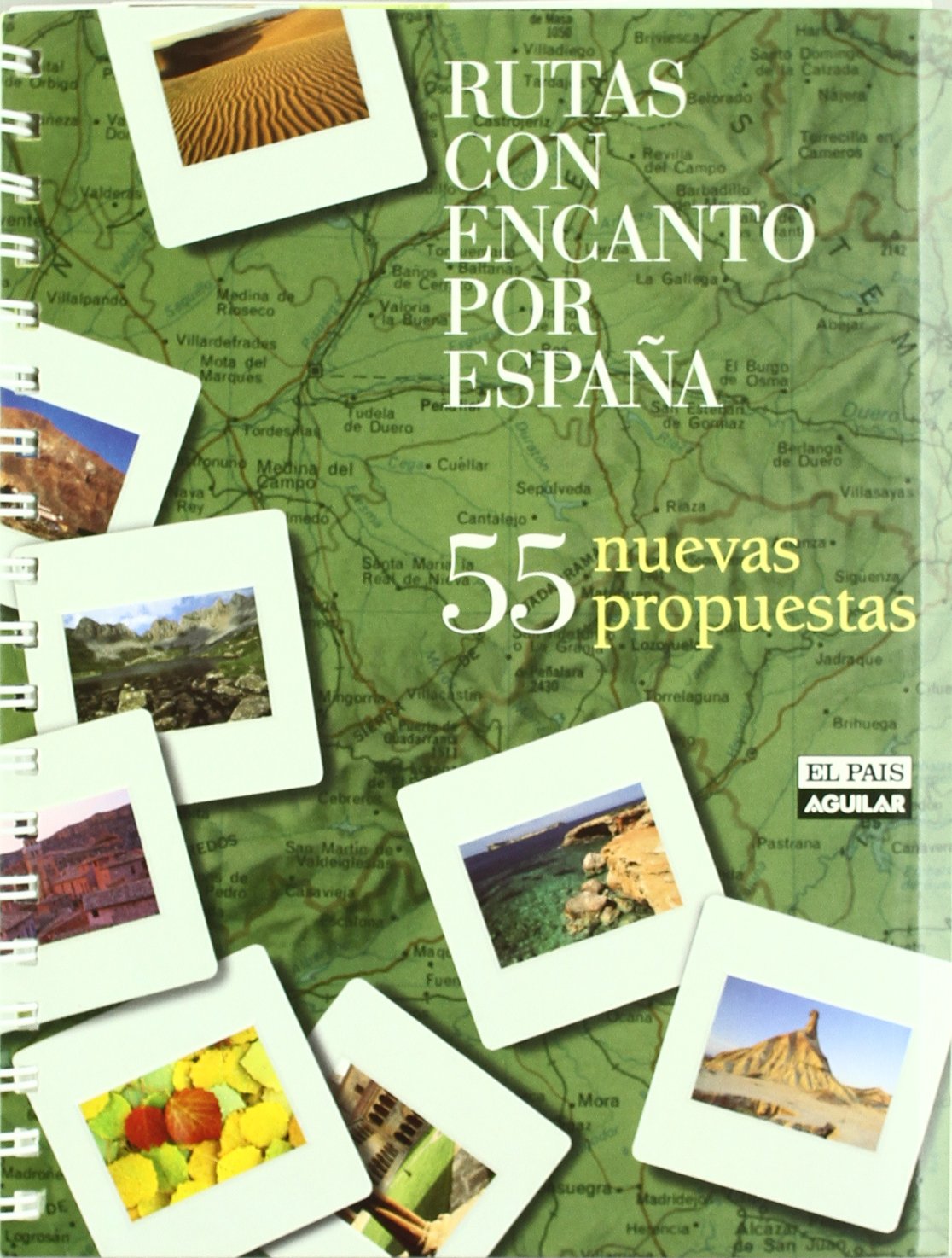 RUTAS CON ENCANTO POR ESPAÑA. 55 NUEVAS PROPUESTAS -LIBRO