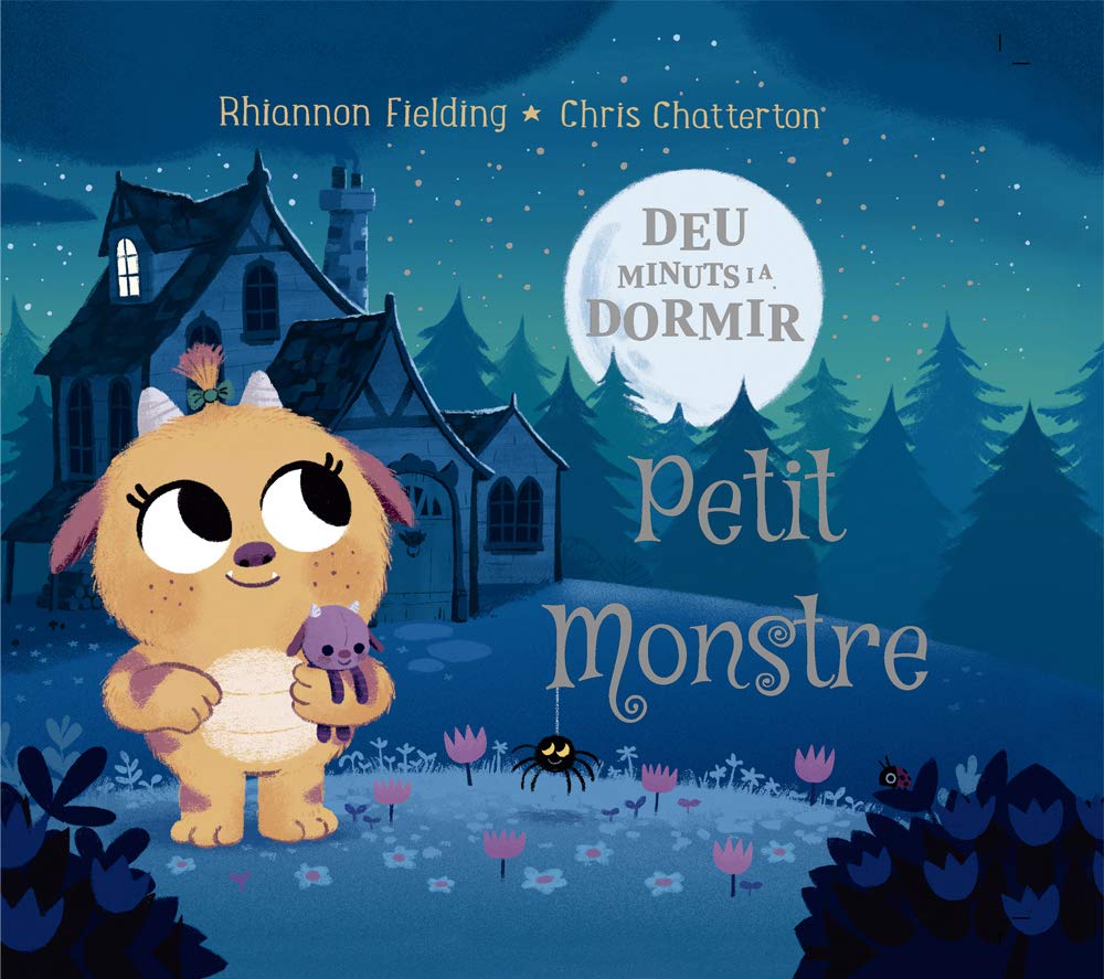 Deu minuts i a dormir. Petit Monstre: 150 (Àlbums il·lustrats)