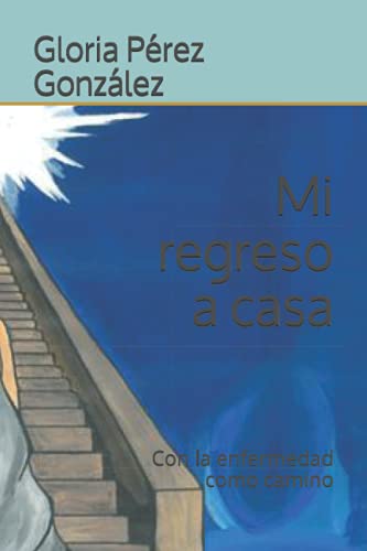 Mi regreso a casa