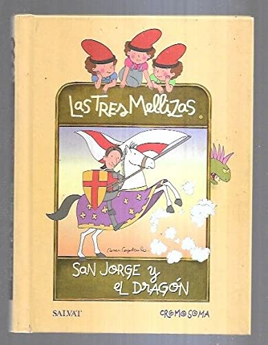 SAN JORGE Y EL DRAGON-3 MELLIZAS (SIN COLECCION)