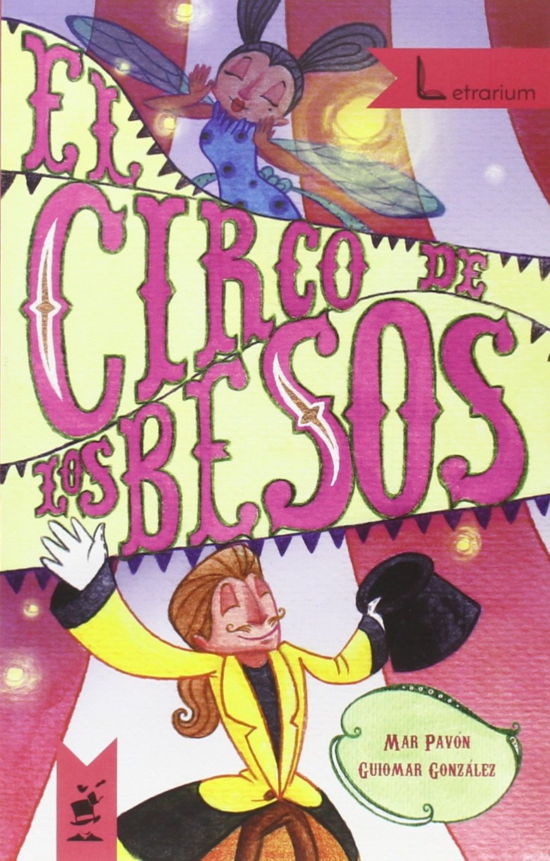 El Circo de los Besos: 1 (Letrarium +6)