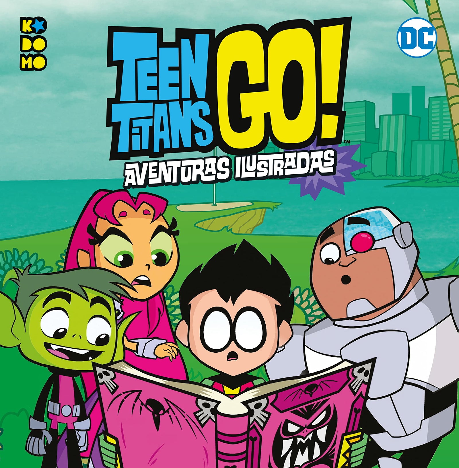 Teen Titans Go! Aventuras ilustradas vol. 01 (MIS PRIMERAS AVENTURAS)