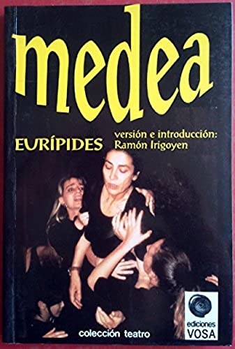 Medea (version: Ramón irigoyen)